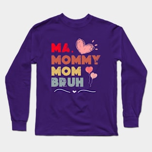 funny  Happy Mothers Day 2024 Mommy Shirt Gift from Son   Birthday Women Long Sleeve T-Shirt